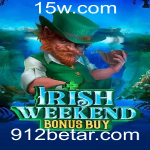 Explorando o Jogo IrishWeekendBonusBuy: Diversão e Oportunidades no 912bet